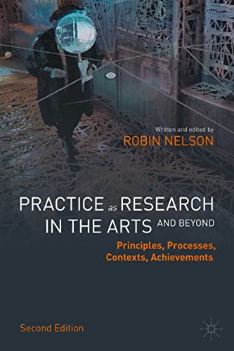 Practice as Research in the Arts (and Beyond): Principles, Processes, Contexts, Achievements (2nd Edition) - Orginal Pdf